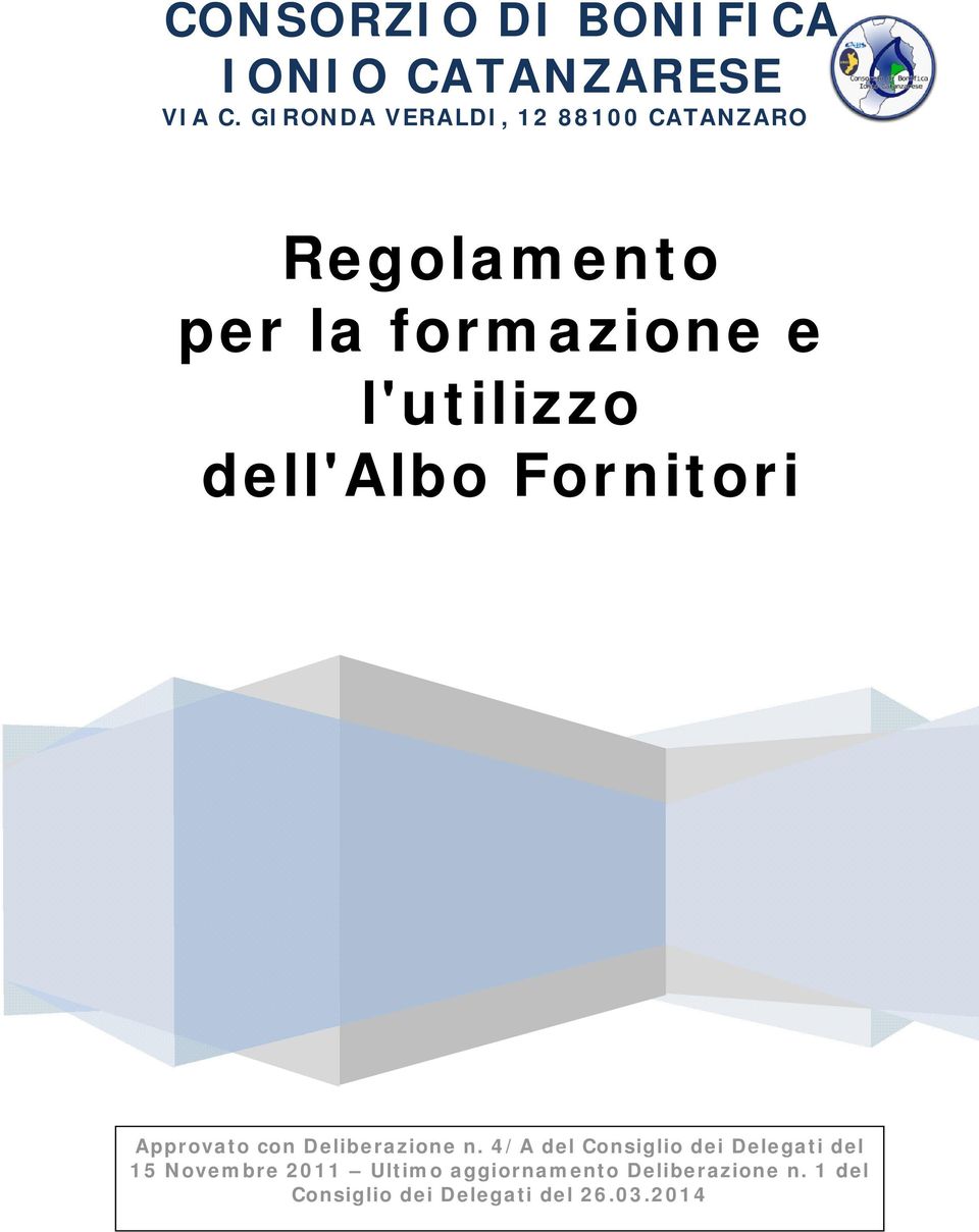 l'utilizzo dell'albo Fornitori Approvato con Deliberazione n.