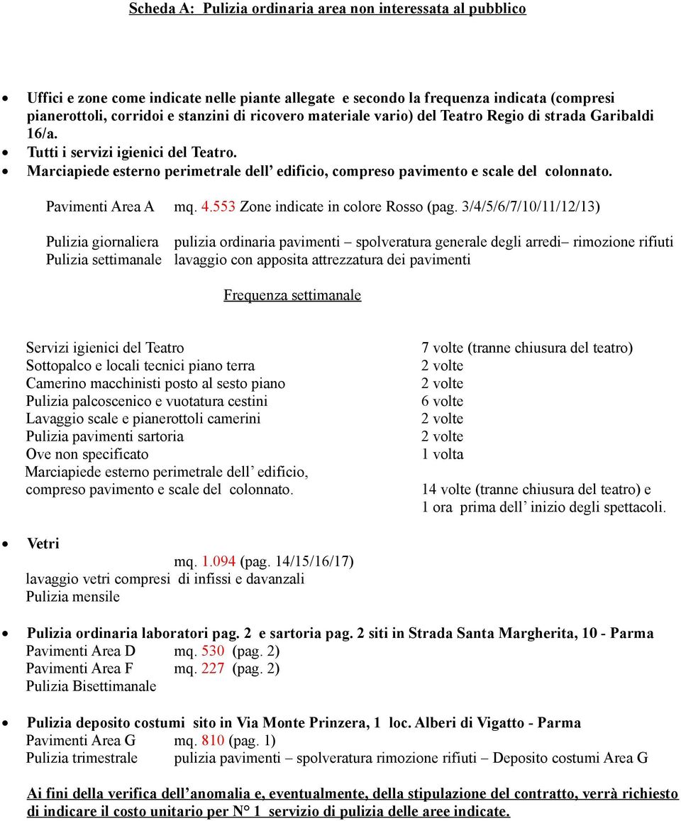 Pavimenti Area A mq. 4.553 Zone indicate in colore Rosso (pag.