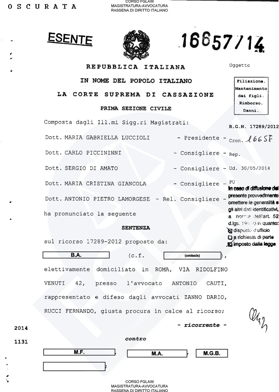 SERGIO DI AMATO - Consigliere - Consigliere Rep. Ud. 30/05/2014 Dott. MARIA CRISTINA GIANCOLA Consigliere Dott. ANTONIO PIETRO LAMORGESE Rel.