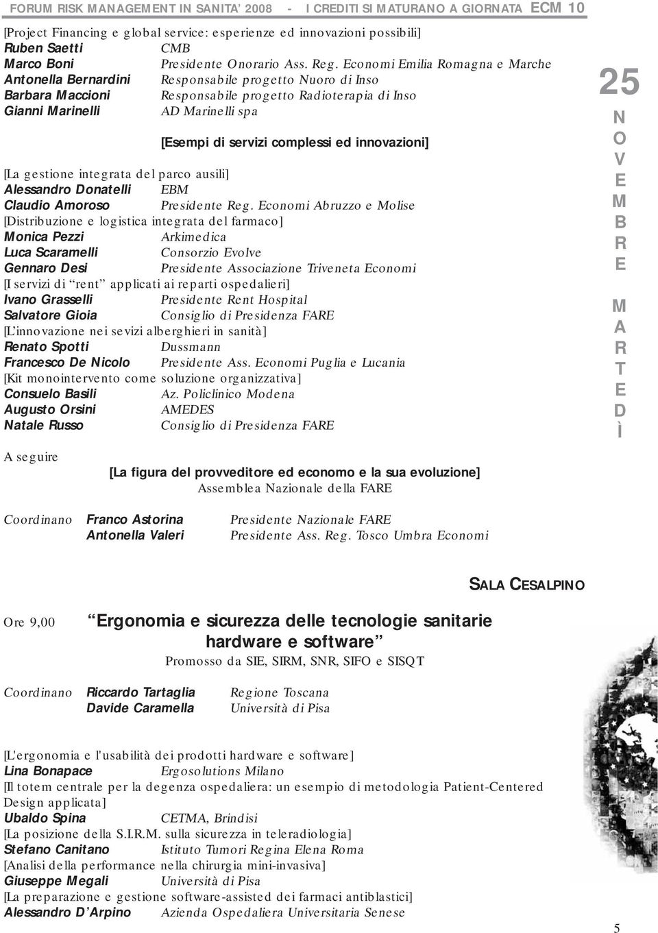 innovazioni] [La gestione integrata del parco ausili] Alessandro onatelli Claudio Amoroso Presidente eg.