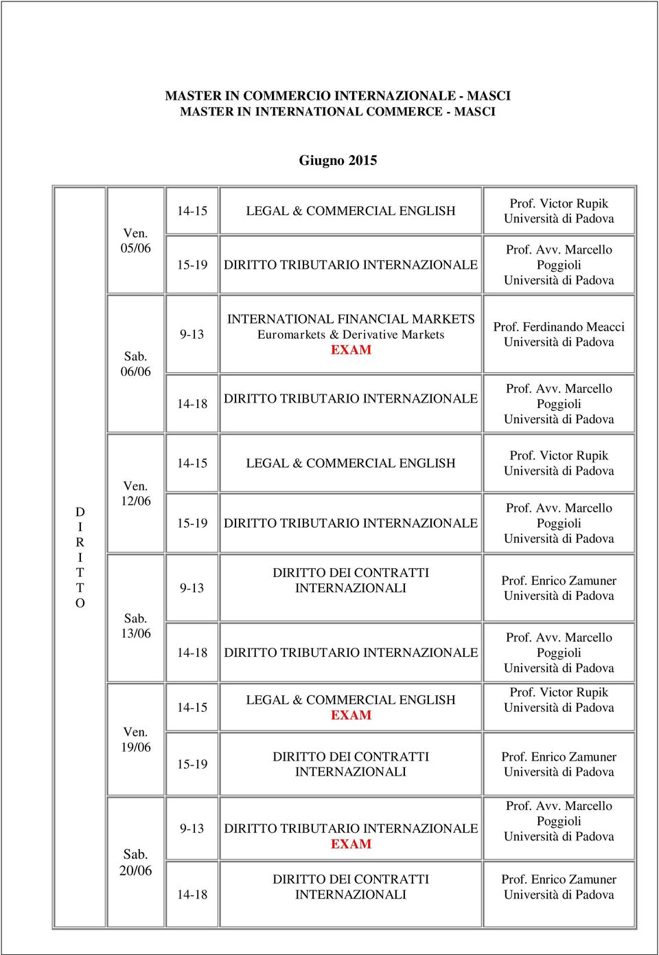 Marcello Poggioli D R 12/06 13/06 14-15 LEGL & CMMERCL EGLSH DR RBUR ERZLE DR DE CR ERZL DR RBUR ERZLE Prof. vv.