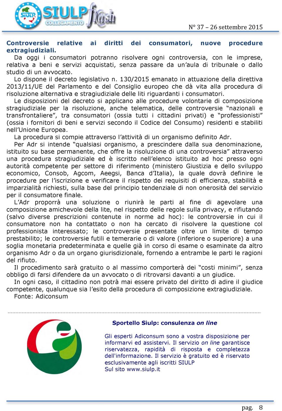 Lo dispone il decreto legislativo n.