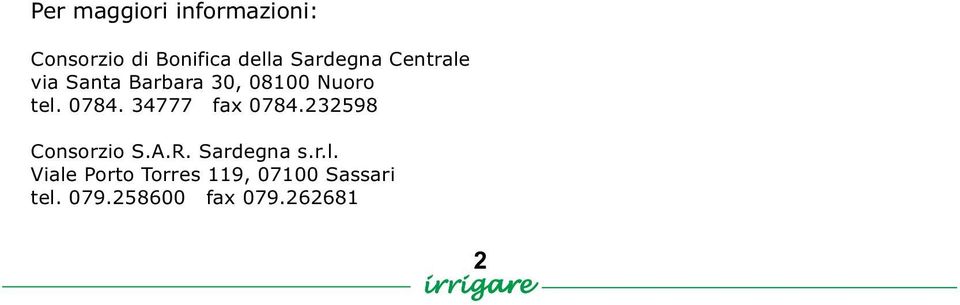 0784. 34777 fax 0784.232598 Consorzio S.A.R. Sardegna s.r.l.