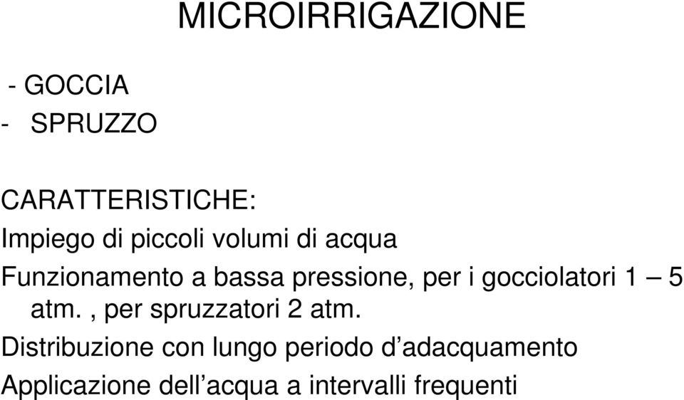 gocciolatori 1 5 atm., per spruzzatori 2 atm.