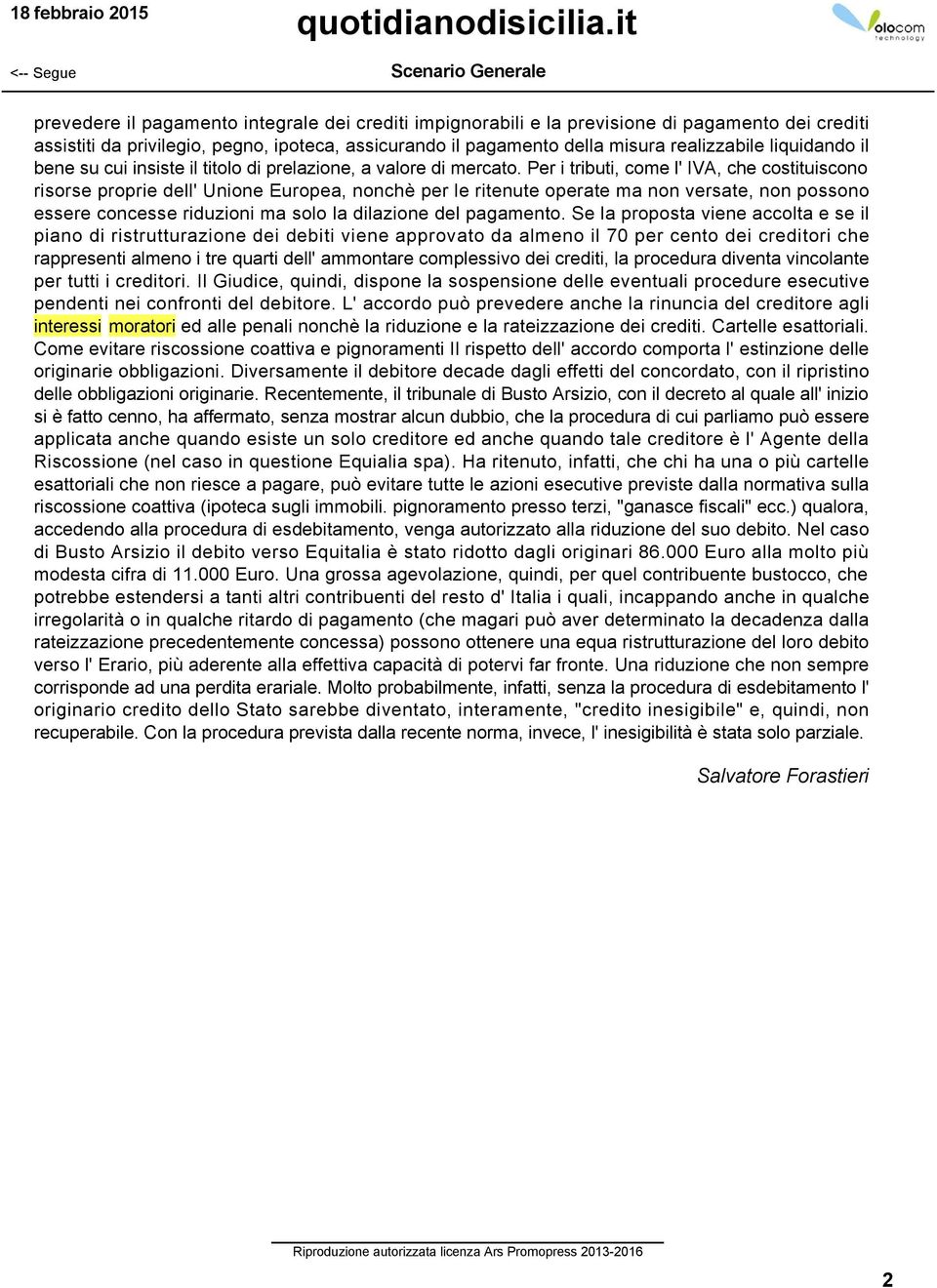 liquidando il bene su cui insiste il titolo di prelazione, a valore di mercato.