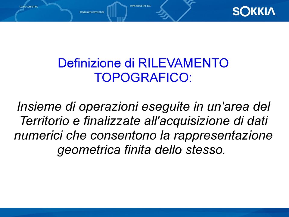 finalizzate all'acquisizione di dati numerici che