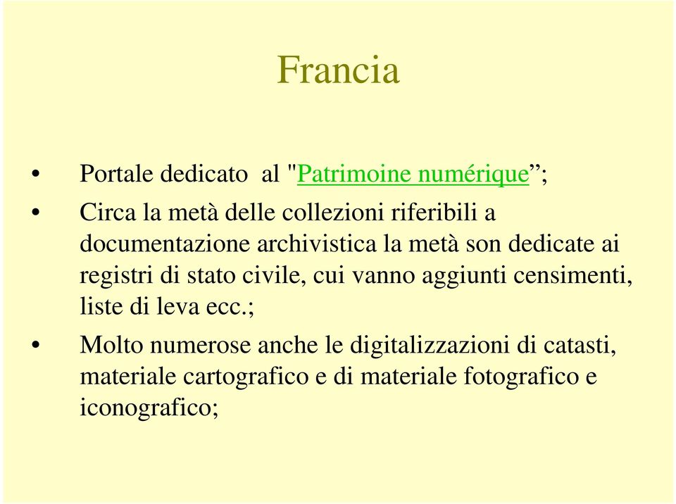 civile, cui vanno aggiunti censimenti, liste di leva ecc.