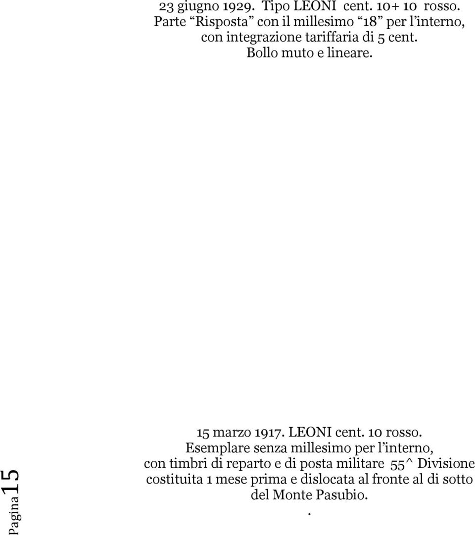 Bollo muto e lineare. Pagina15 15 marzo 1917. LEONI cent. 10 rosso.