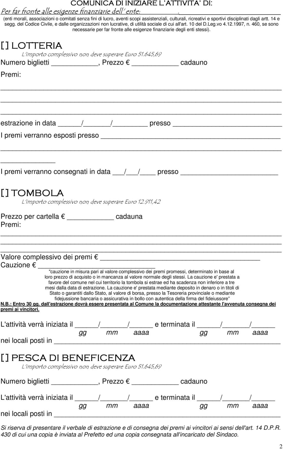 del Codice Civile, e dalle organizzazioni non lucrative, di utilità sociale di cui all'art. 10 del D.Leg.vo 4.12.1997, n.