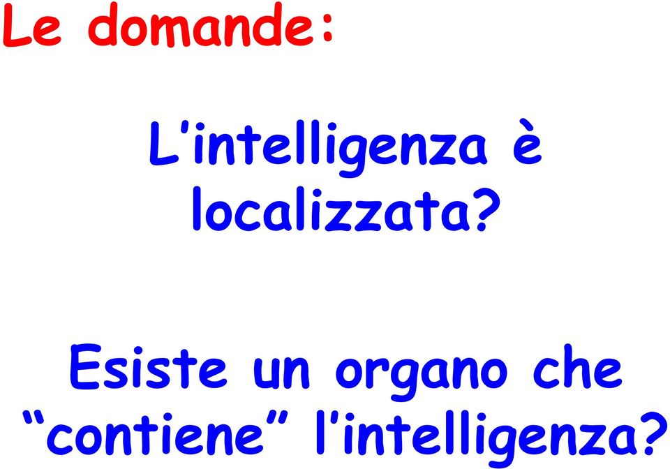 localizzata?