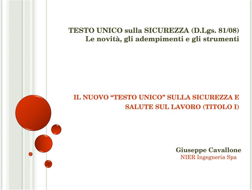 strumenti IL NUOVO TESTO UNICO SULLA SICUREZZA