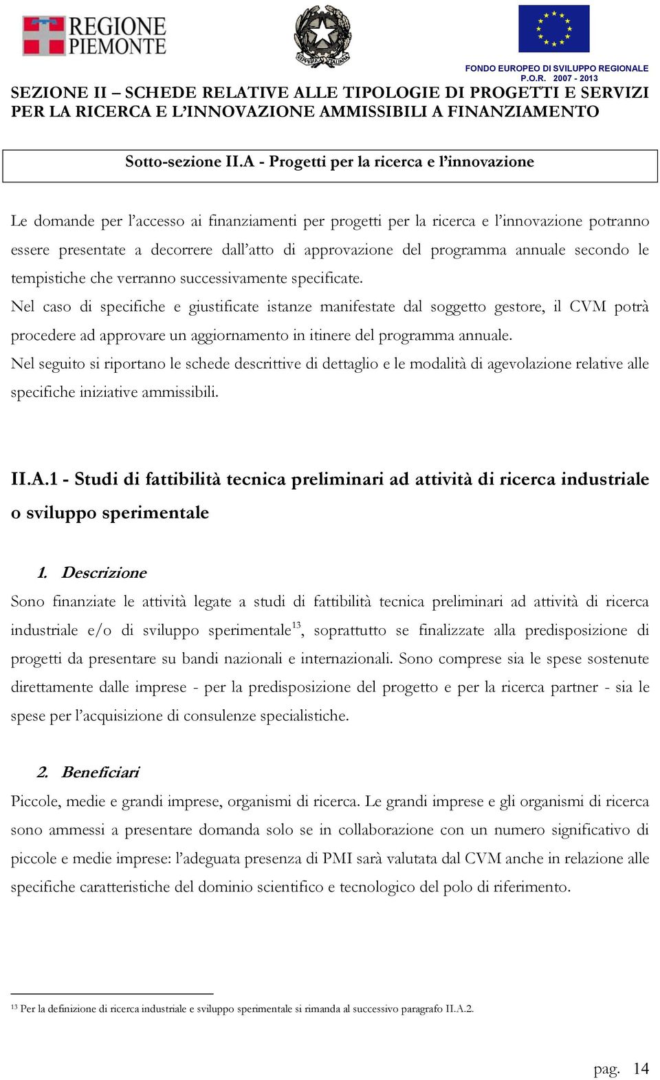 programma annuale secondo le tempistiche che verranno successivamente specificate.