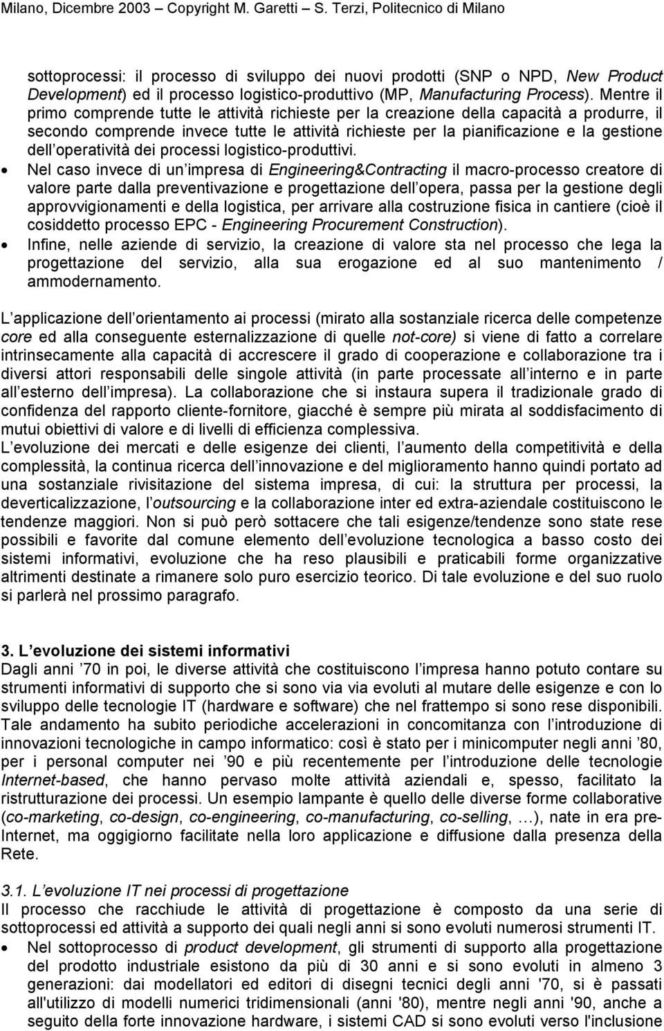 operatività dei processi logistico-produttivi.