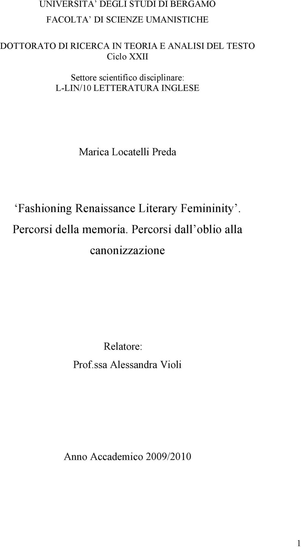 Marica Locatelli Preda Fashioning Renaissance Literary Femininity. Percorsi della memoria.