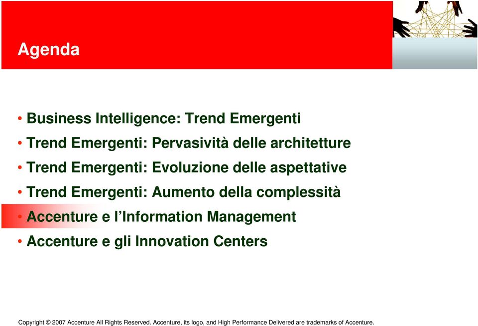 delle aspettative Trend Emergenti: Aumento della complessità