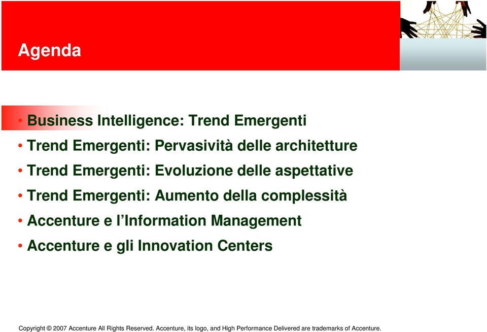 delle aspettative Trend Emergenti: Aumento della complessità