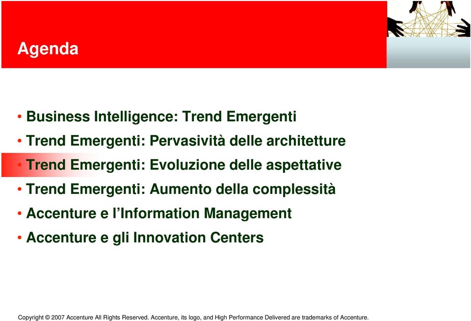 delle aspettative Trend Emergenti: Aumento della complessità