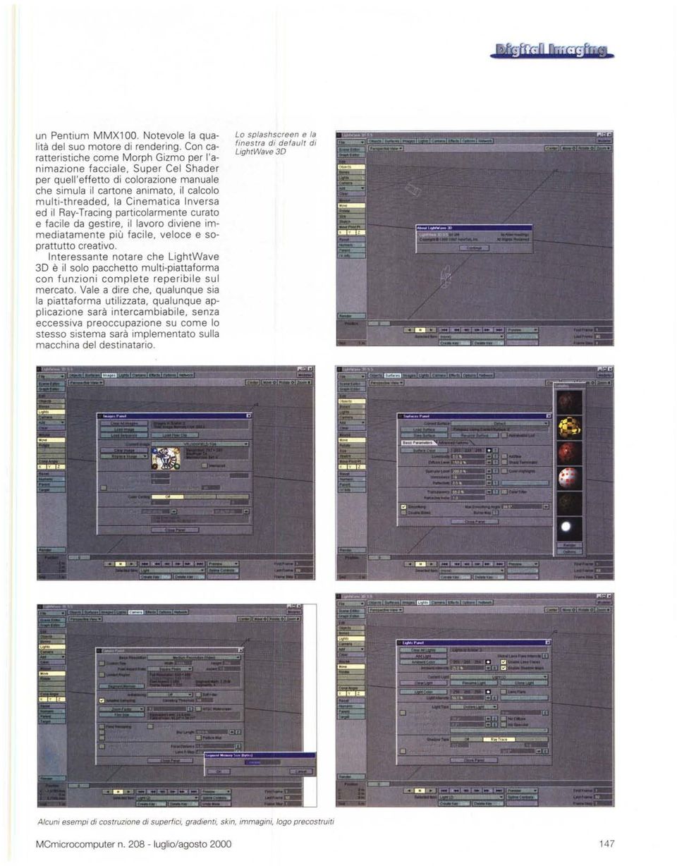 Inversa ed il Ray-Tracing particolarmente curato e facile da gestire, il lavoro diviene immediatamente più facile, veloce e soprattutto creativo.