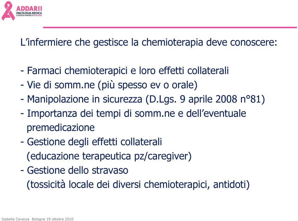 9 aprile 2008 n 81) - Importanza dei tempi di somm.