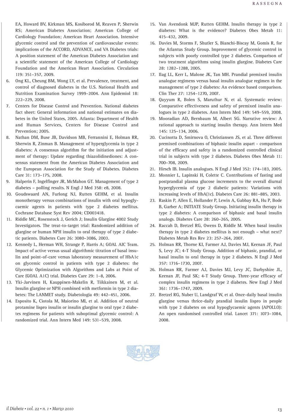 scientific statement of the American College of Cardiology Foundation and the American Heart Association. Circulation 119: 351 357, 009. 6. Ong KL, Cheung BM, Wong LY, et al.