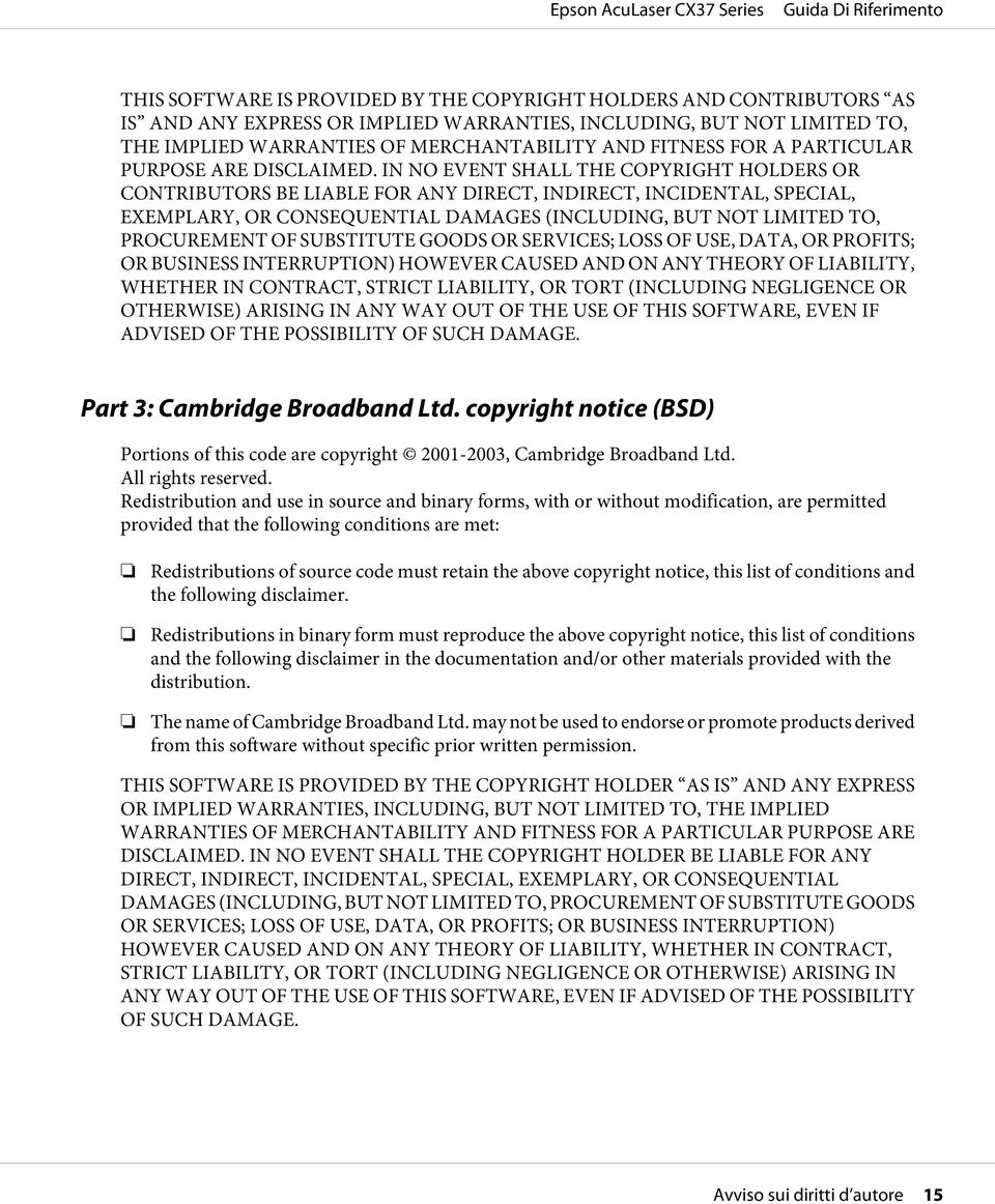 IN NO EVENT SHALL THE COPYRIGHT HOLDERS OR CONTRIBUTORS BE LIABLE FOR ANY DIRECT, INDIRECT, INCIDENTAL, SPECIAL, EXEMPLARY, OR CONSEQUENTIAL DAMAGES (INCLUDING, BUT NOT LIMITED TO, PROCUREMENT OF