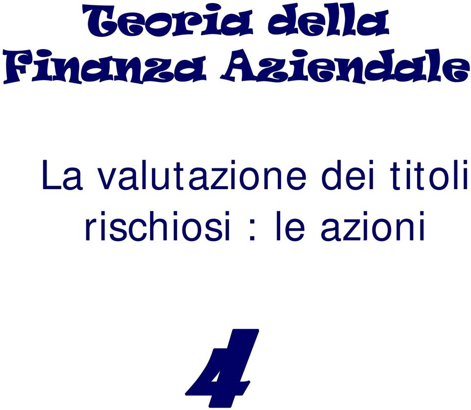 La valutazione dei