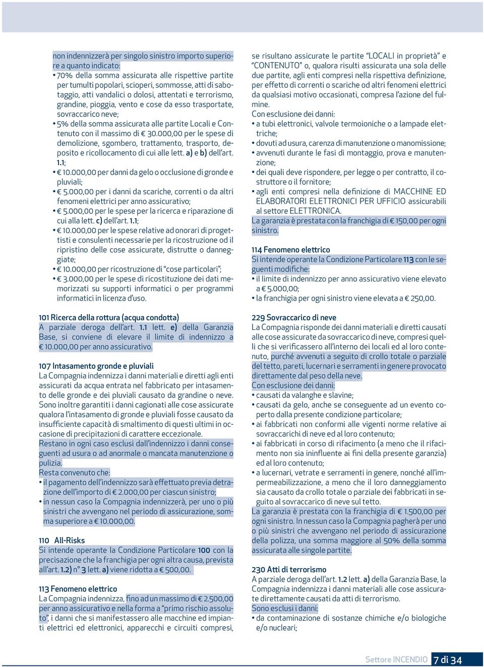 000,00 per le spese di demolizione, sgombero, trattamento, trasporto, deposito e ricollocamento di cui alle lett. a) e b) dell art. 1.1; 10.