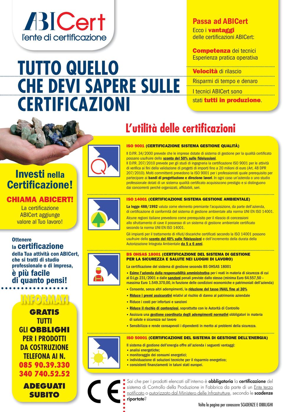 Ottenere la certificazione della Tua attività con ABICert, che si tratti di studio professionale o di impresa, è più facile di quanto pensi!