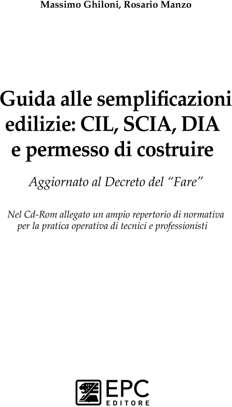 al Decreto del Fare Nel Cd-Rom allegato un ampio repertorio