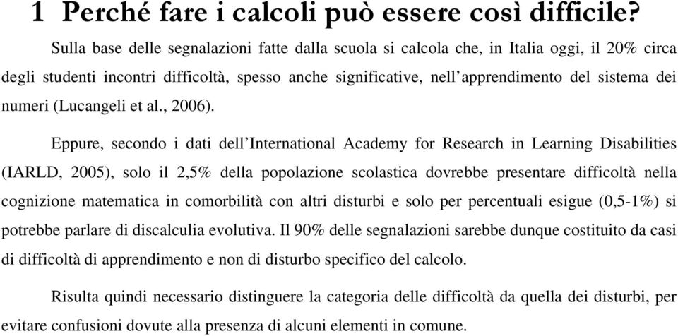 (Lucangeli et al., 2006).