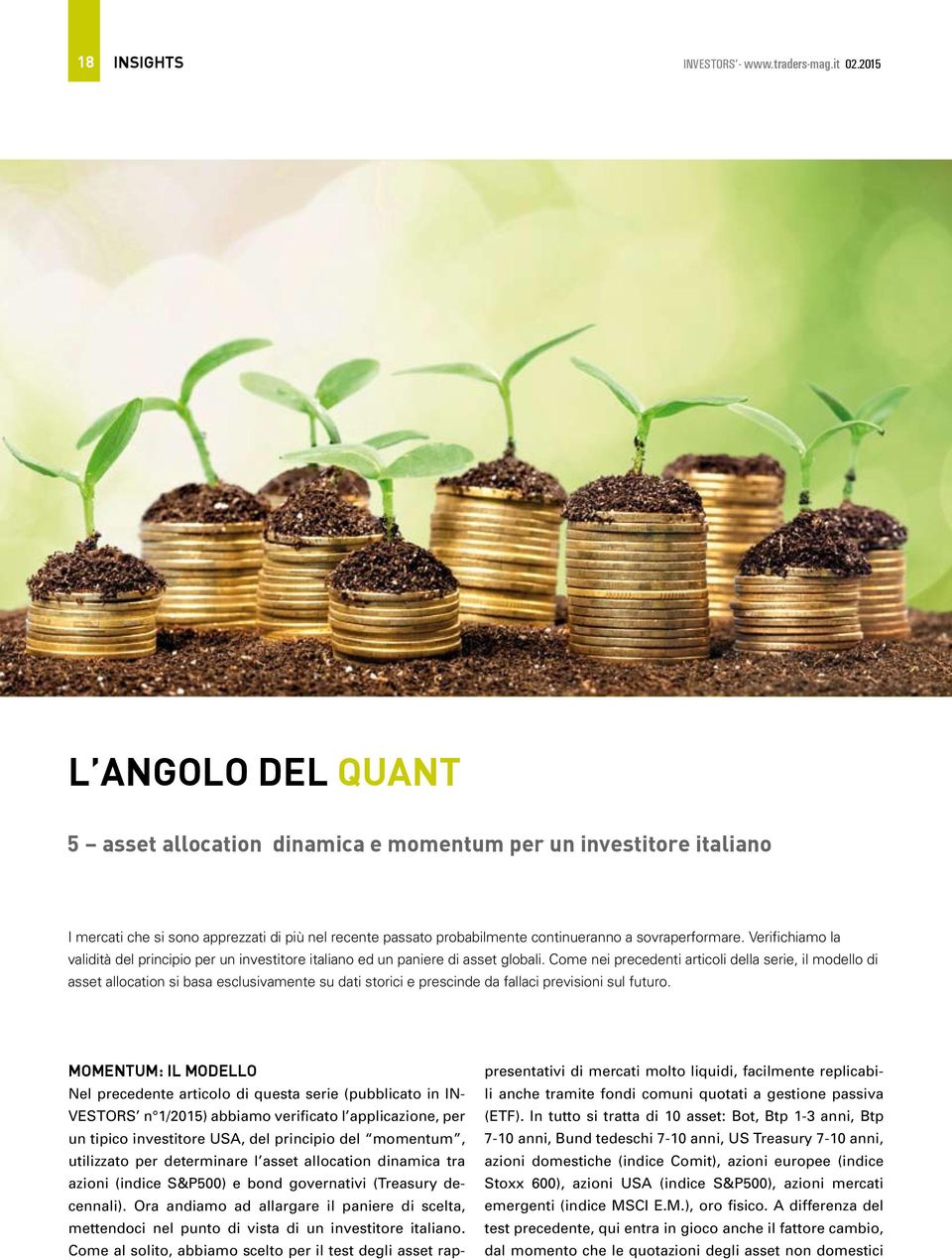 Verifichiamo la validità del principio per un investitore italiano ed un paniere di asset globali.