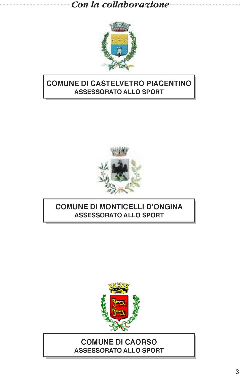 SPORT COMUNE DI MONTICELLI D ONgINA