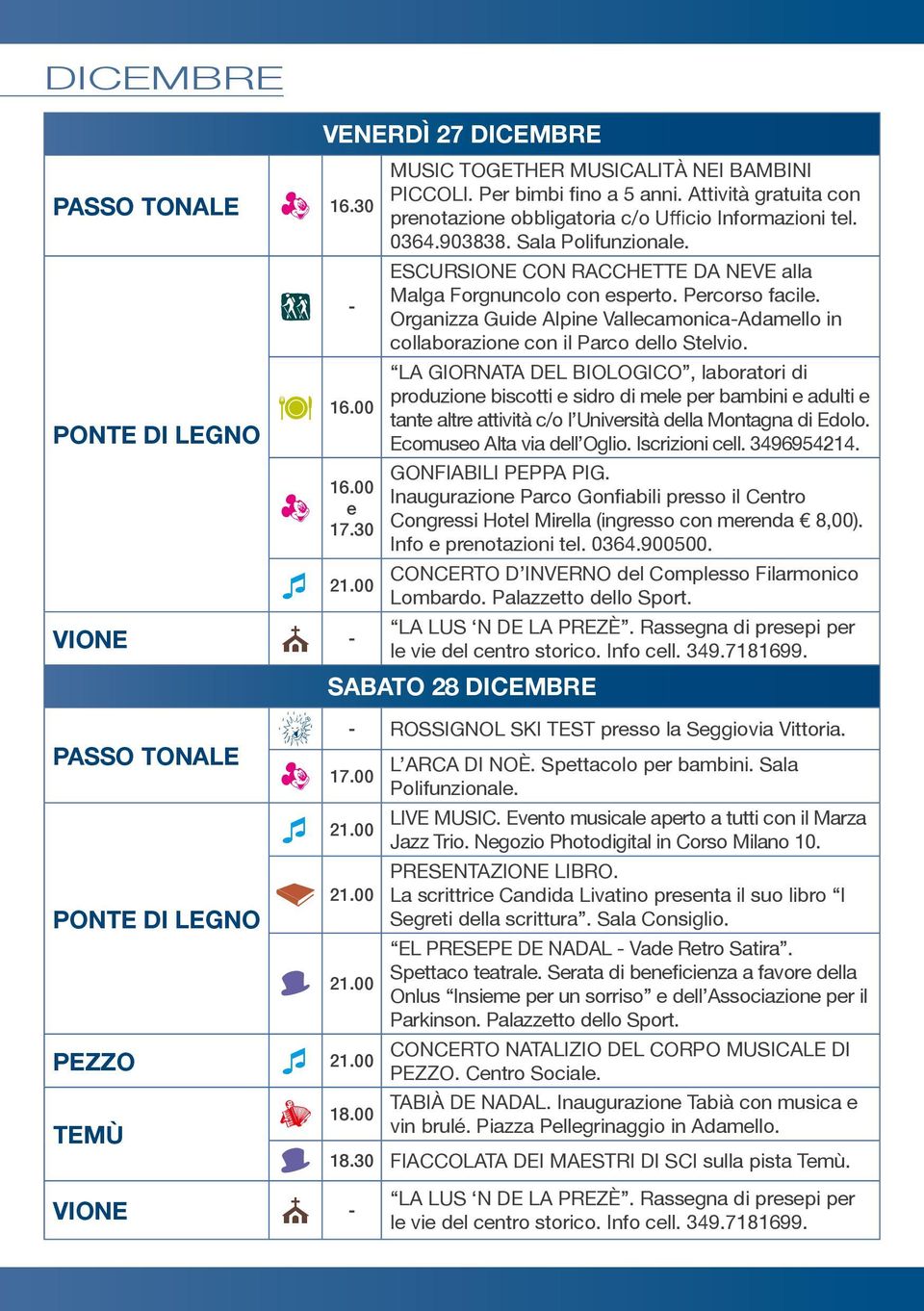 Organizza Guide Alpine VallecamonicaAdamello in collaborazione con il Parco dello Stelvio. LA GIORNATA DEL BIOLOGICO, laboratori di 16.