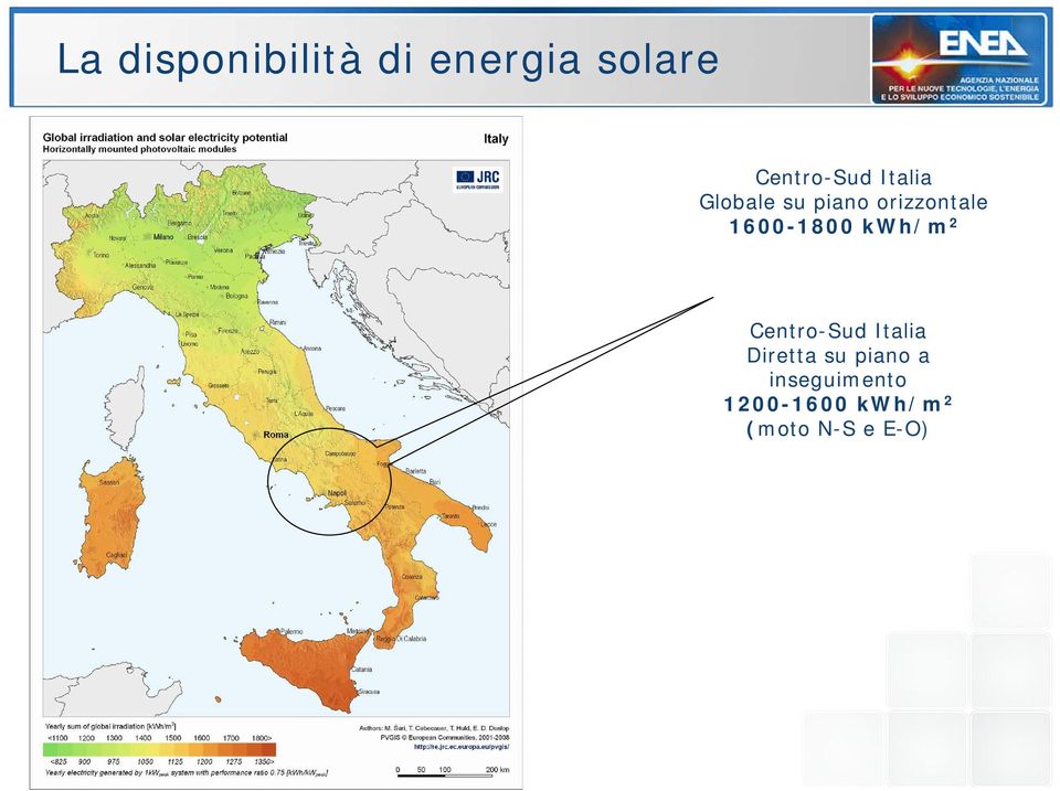 kwh/m 2 Centro-Sud Italia Diretta su piano a