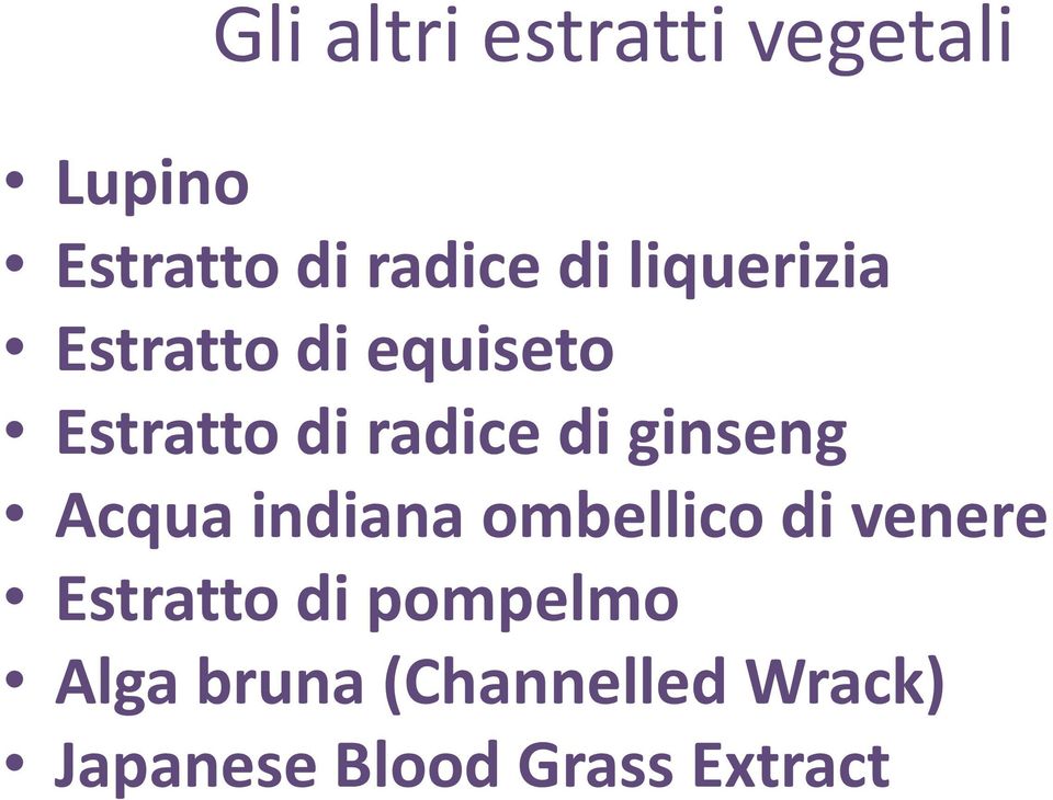 ginseng Acqua indiana ombellico di venere Estratto di