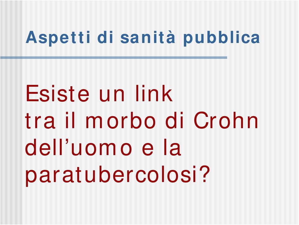 tra il morbo di Crohn