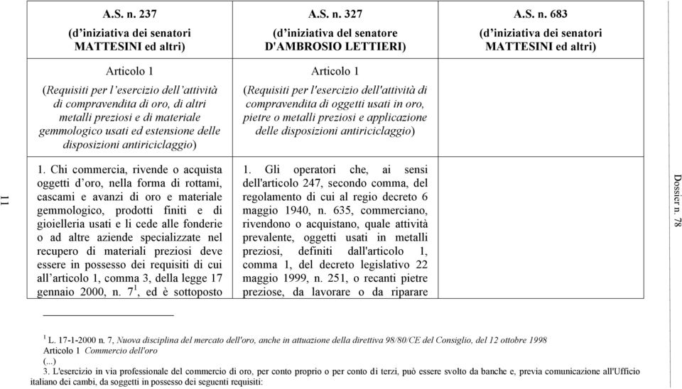 disposizioni antiriciclaggio) A.S. n. 683 11 1.