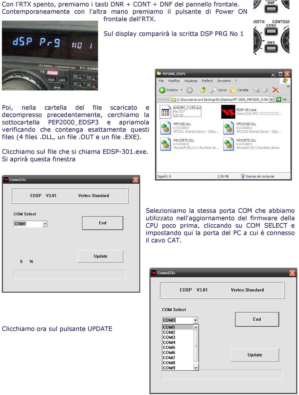 che contenga esattamente questi files (4 files.dll, un file.out e un file.exe)