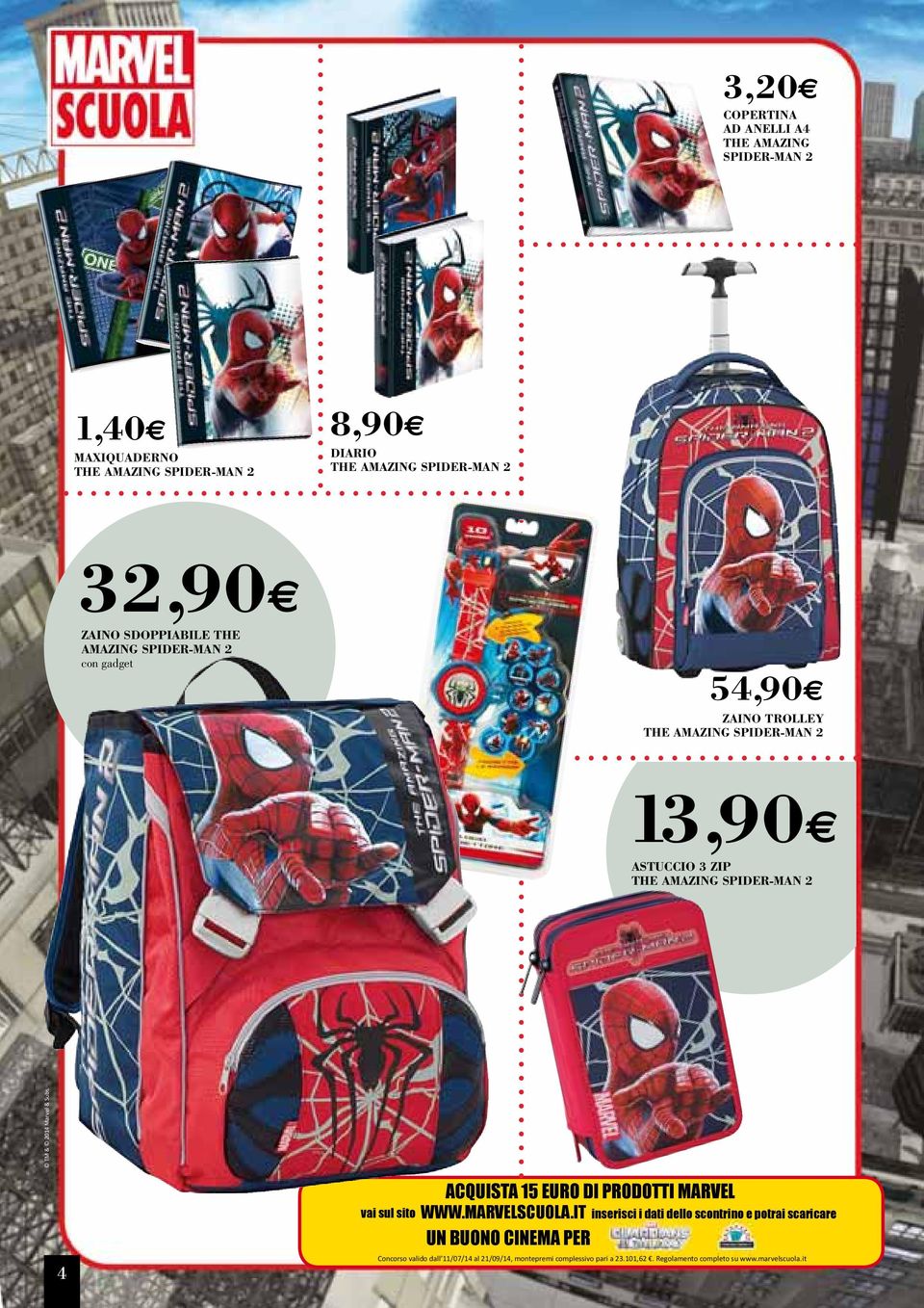 Marvel & Subs. 4 vai sul sito ACQUISTA 15 EURO DI PRODOTTI MARVEL WWW.MARVELSCUOLA.