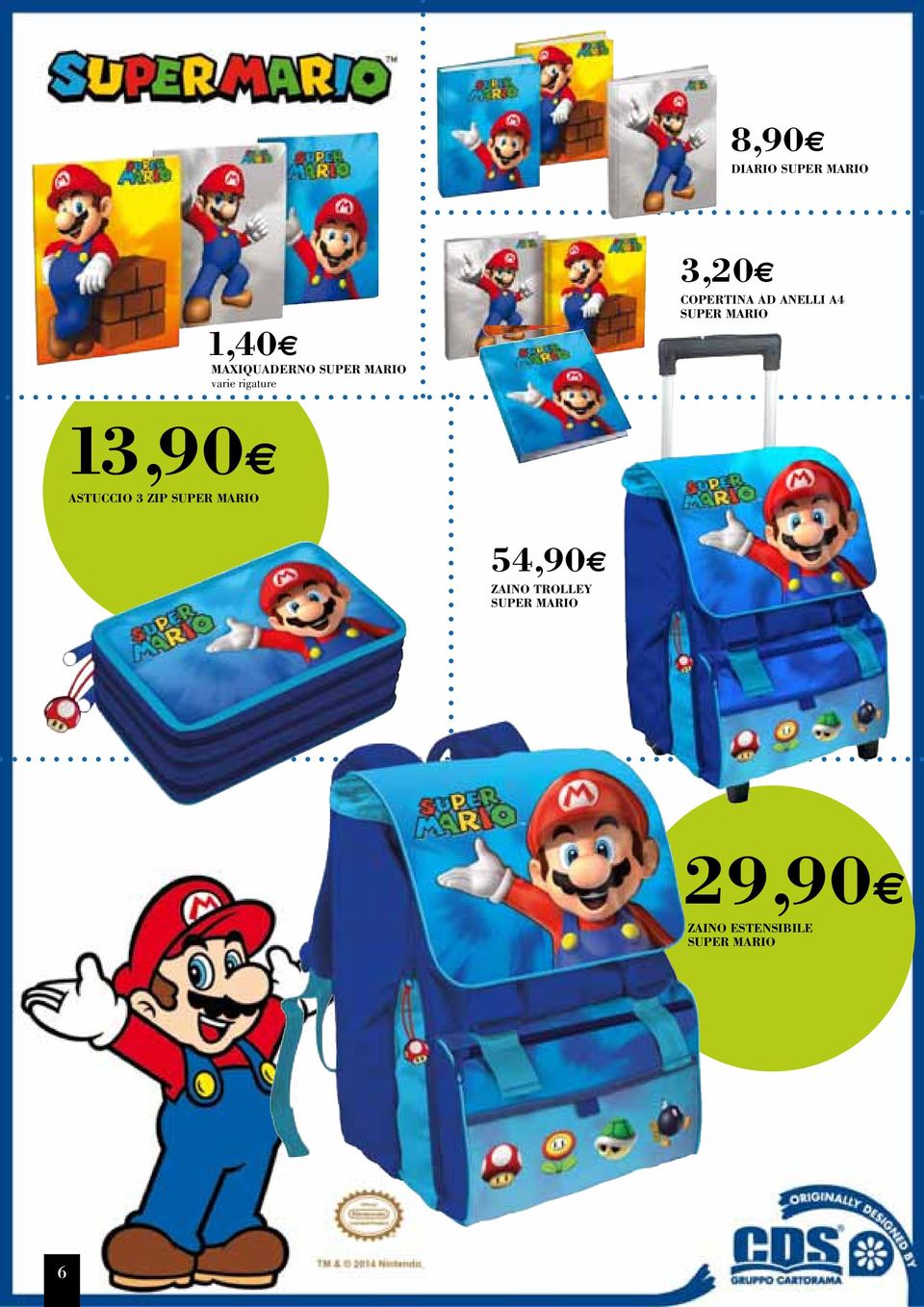 SUPER MARIO 13,90 ASTUCCIO 3 ZIP SUPER MARIO 54,90