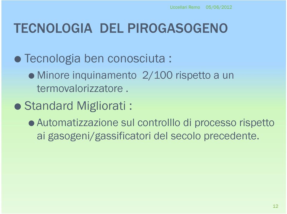 Standard Migliorati : Automatizzazione sul controlllo di