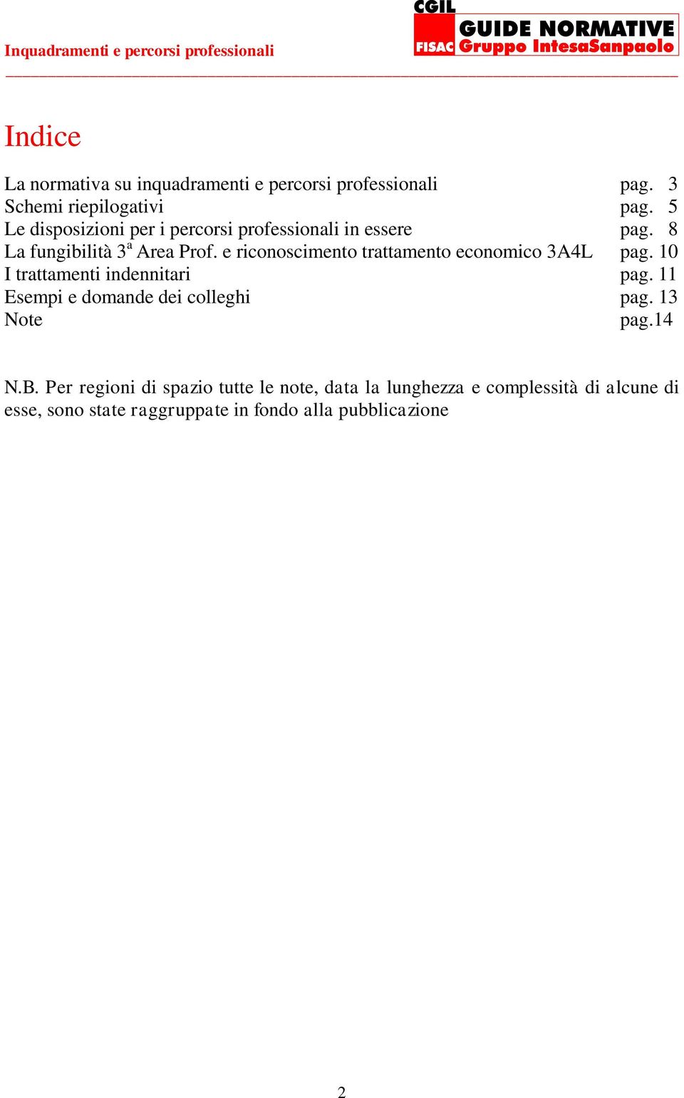 e riconoscimento trattamento economico 3A4L pag. 10 I trattamenti indennitari pag.