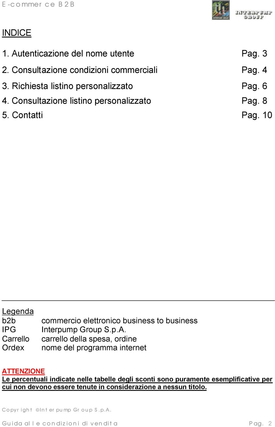 10 Legenda b2b IPG Carrello Ordex commercio elettronico business to business Interpump Group S.p.A.