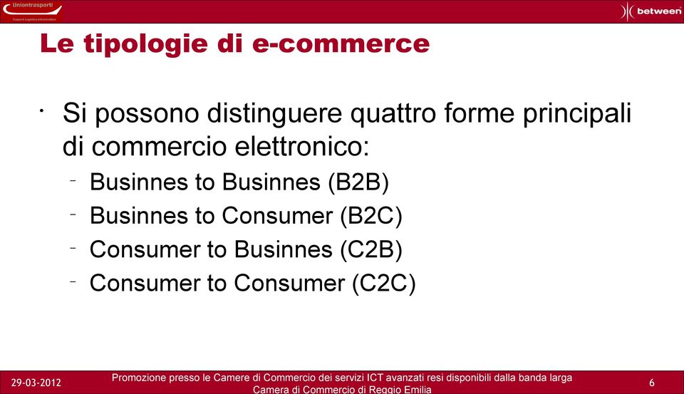 Businnes to Businnes (B2B) Businnes to Consumer