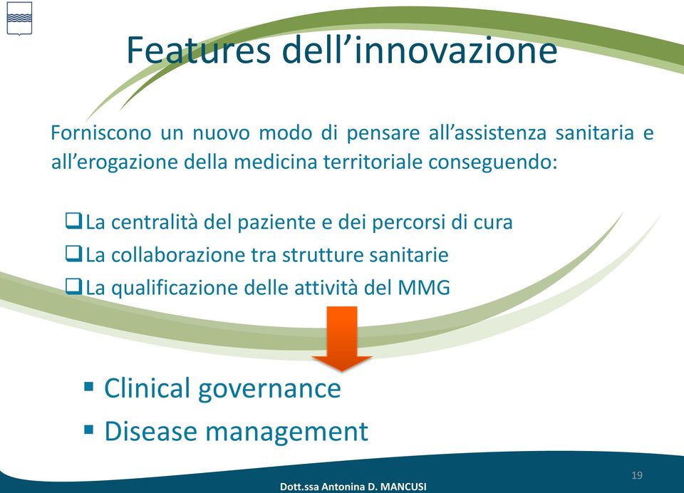 centralità del paziente e dei percorsi di cura La collaborazione tra strutture