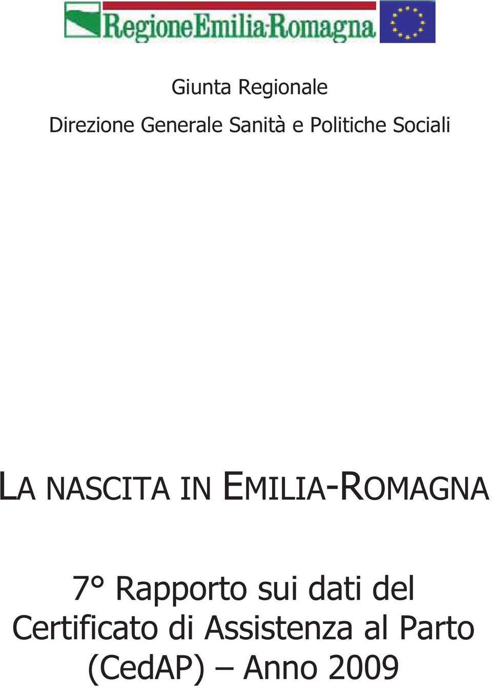 EMILIA-ROMAGNA 7 Rapporto sui dati del