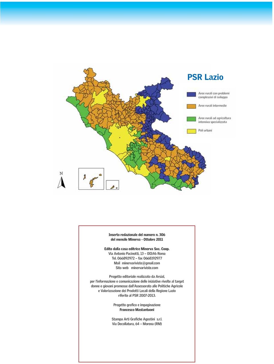 com Progetto editoriale realizzato da Arsial, per l informazione e comunicazione delle iniziative rivolte al target donne e giovani promosse dall Assessorato