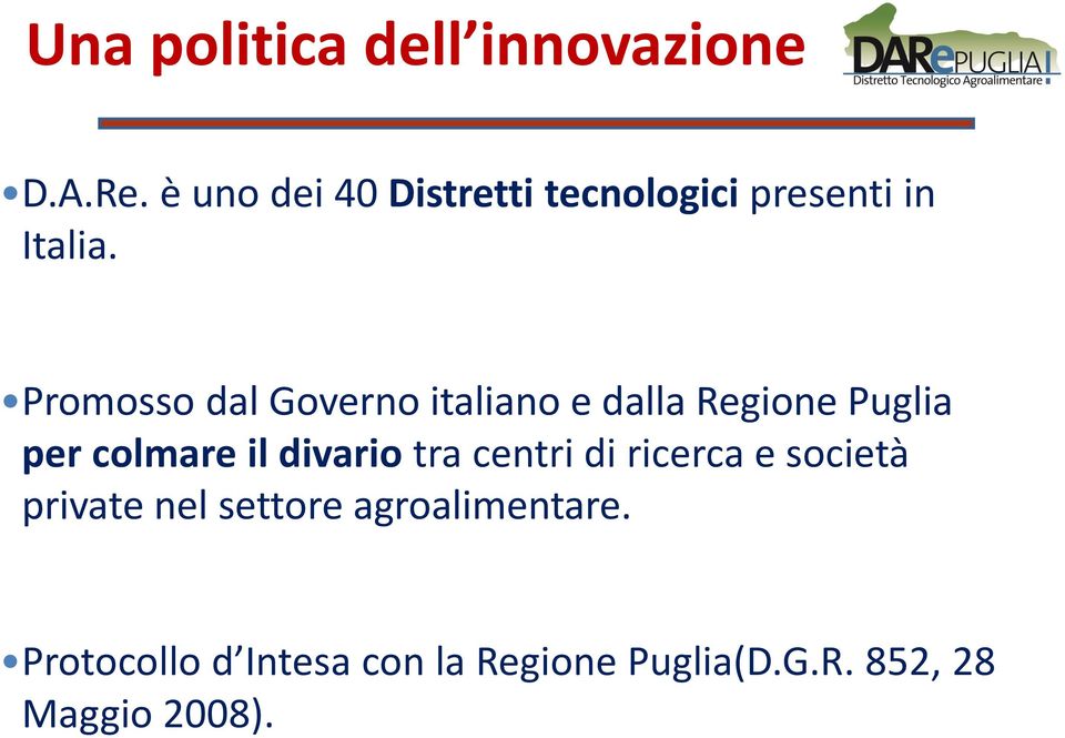 Promosso dal Governo italiano e dalla Regione Puglia per colmare il divario