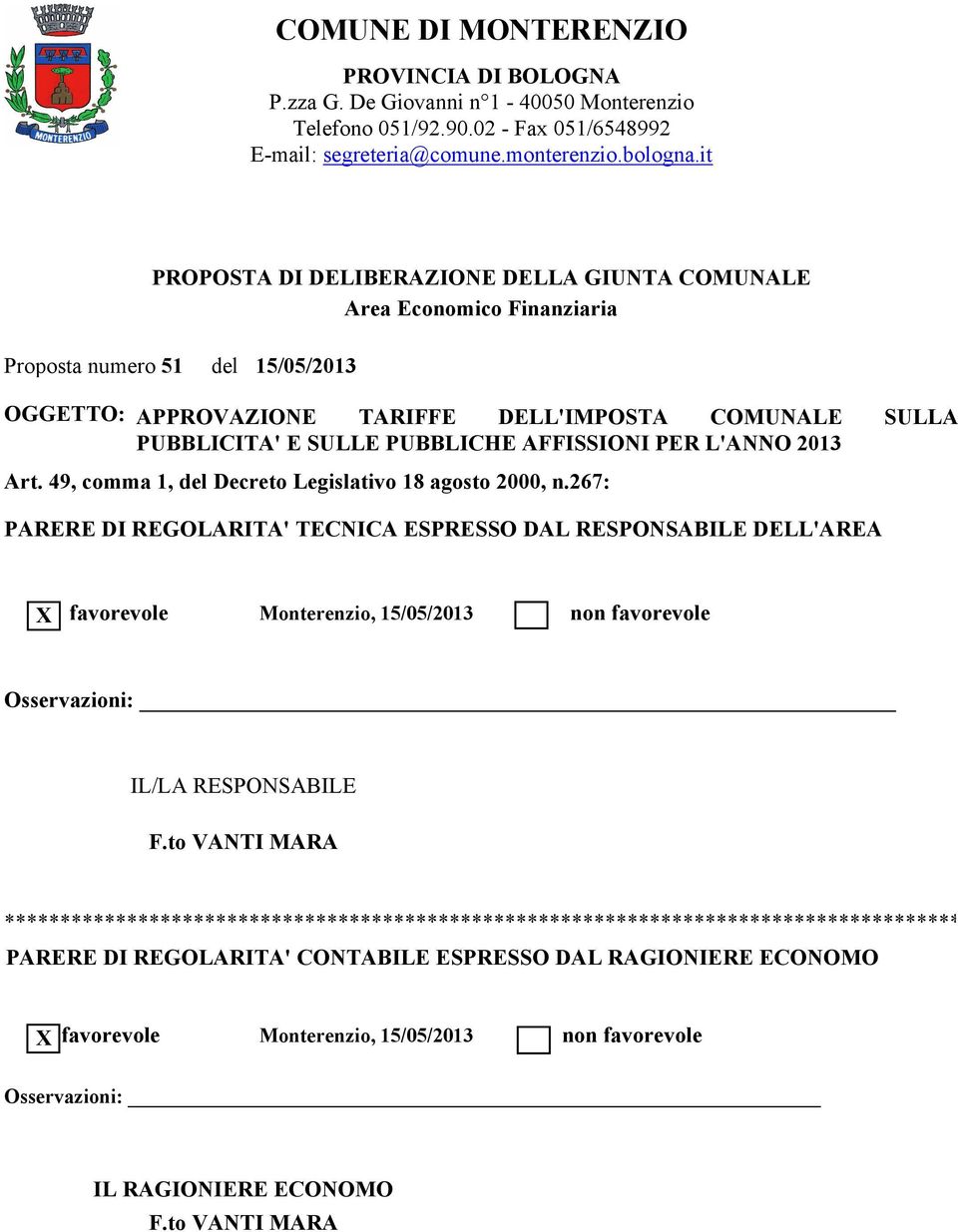 AFFISSIONI PER L'ANNO 2013 Art. 49, comma 1, del Decreto Legislativo 18 agosto 2000, n.