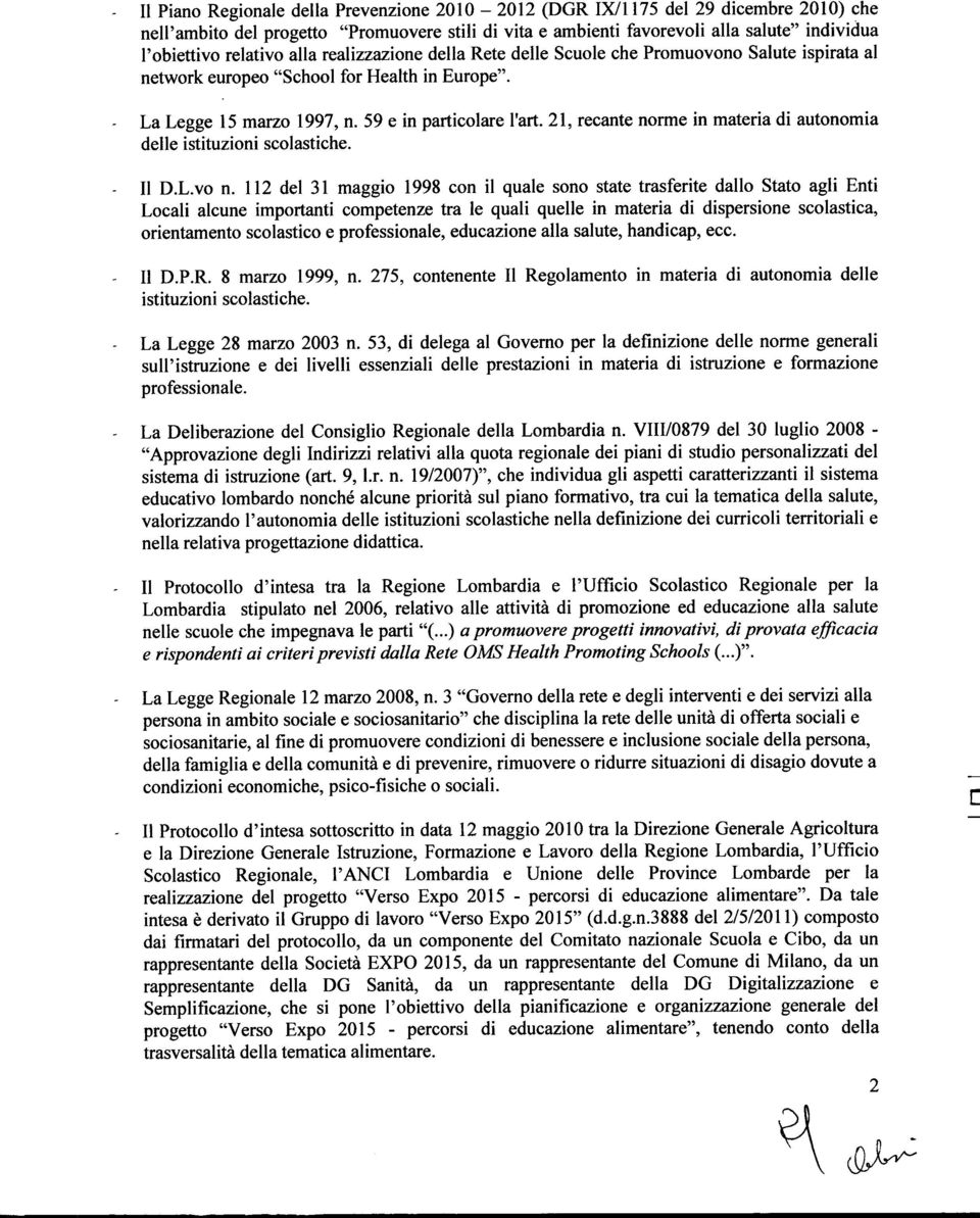 21, recante norme in materia di autonomia delle istituzioni scolastiche. Il D.L.vo n.